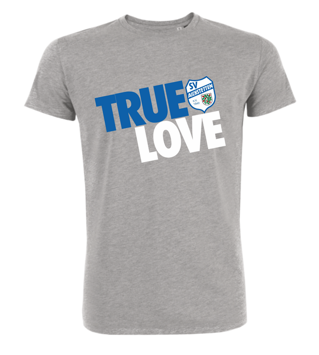 T-Shirt "SV Aichstetten True Love"