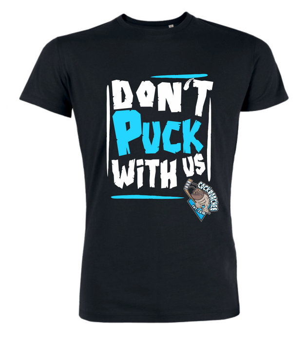 T-Shirt "EHC Cockroaches Dont Puck With Us"